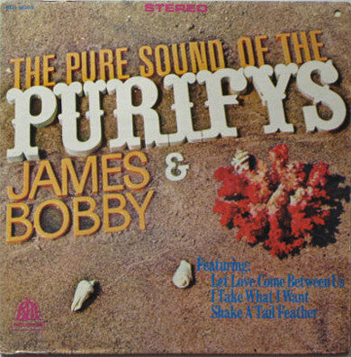 James & Bobby Purify – The Pure Sound Of The Purifys LP