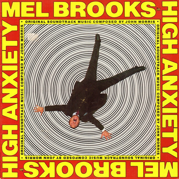 John Morris – High Anxiety - Original Soundtrack / Mel Brooks' Greatest Hits Featuring The Fabulous Film Scores Of John Morris LP