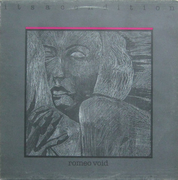 Romeo Void - Its a Condition LP