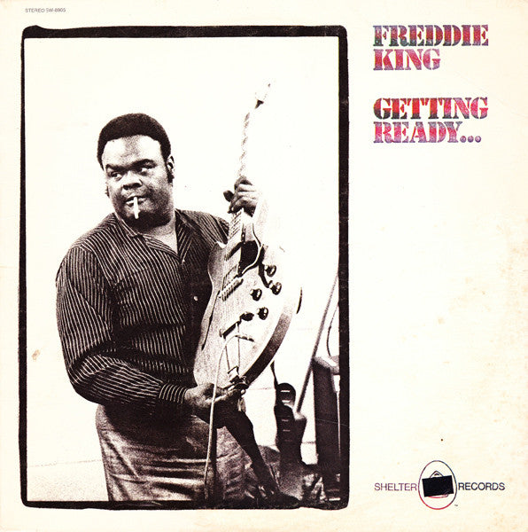 Freddie King - Getting Ready LP