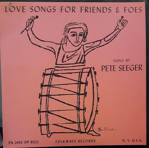 Pete Seeger – Love Songs For Friends And Foes LP