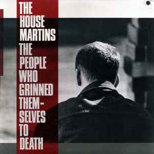 The Housemartins – The People Who Grinned Themselves To Death LP