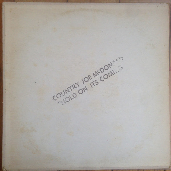 Country Joe McDonald – Hold On, It's Coming (Promo, White Label) LP
