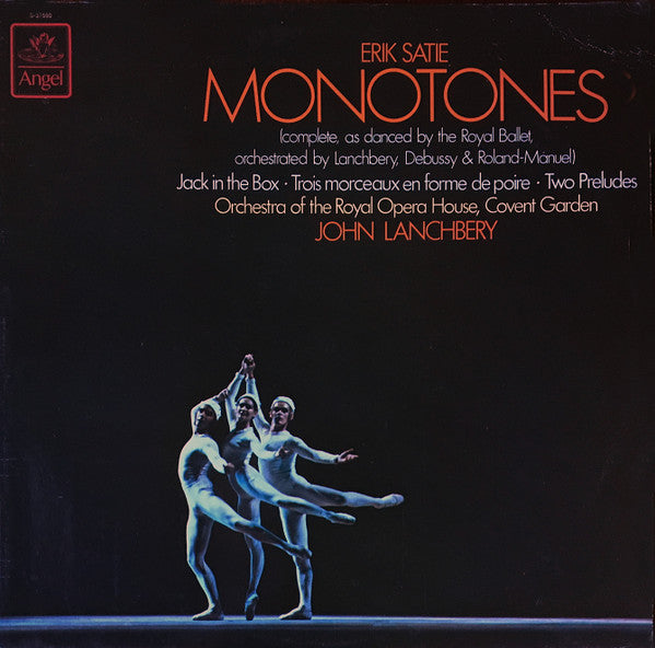 Erik Satie - Orchestra Of The Royal Opera House, Covent Garden, John Lanchbery – Monotones • Jack In The Box • Trois Morceaux En Forme De Poire • Two Preludes LP
