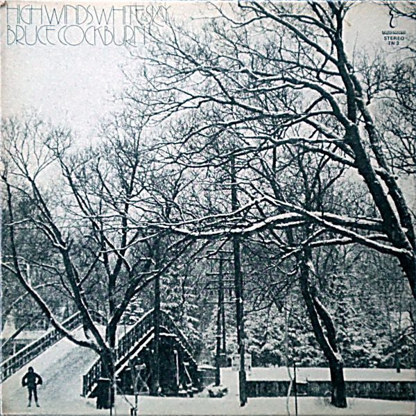 Bruce Cockburn - High Winds White Sky LP
