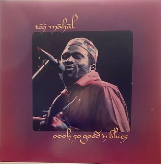 Taj Mahal – Oooh So Good 'N Blues LP