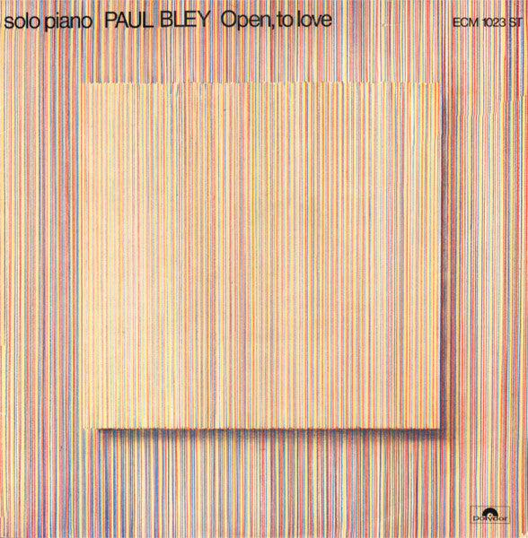 Paul Bley – Open, To Love LP
