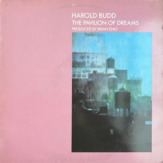 Harold Budd - The Pavilion Of Dreams LP