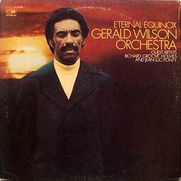 Gerald Wilson Orchestra – Eternal Equinox LP