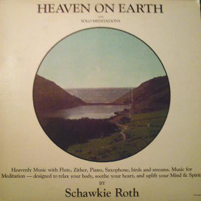 Schawkie Roth – Heaven On Earth (And Solo Meditations) LP
