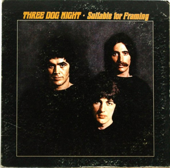 Three Dog Night - Suitable For Framing LP