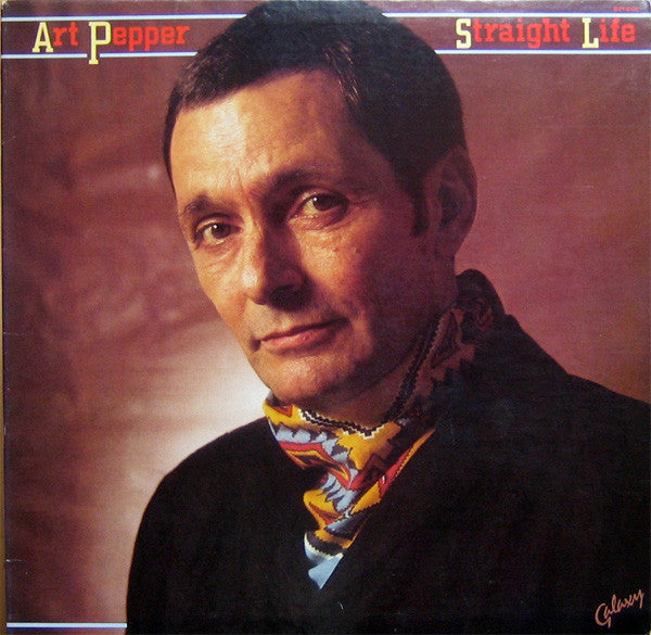 Art Pepper – Straight Life LP