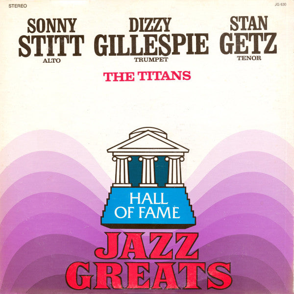 Various - Sonny Stitt, Dizzy Gillespie, Stan Getz – The Titans LP