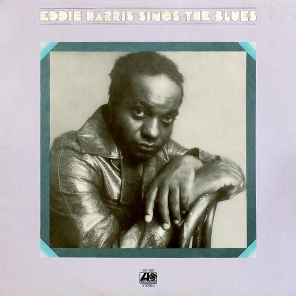 Eddie Harris - Sings The Blues LP