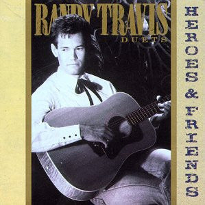 Randy Travis – Duets - Heroes & Friends LP