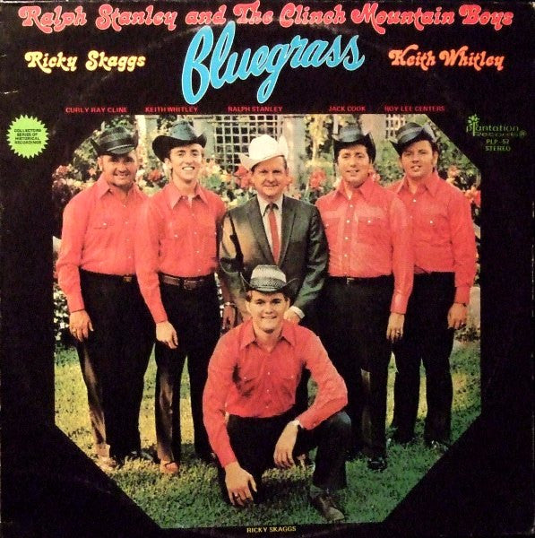 Ralph Stanley And The Clinch Mountain Boys Including Ricky Skaggs & Keith Whitley – Sing Bluegrass LP