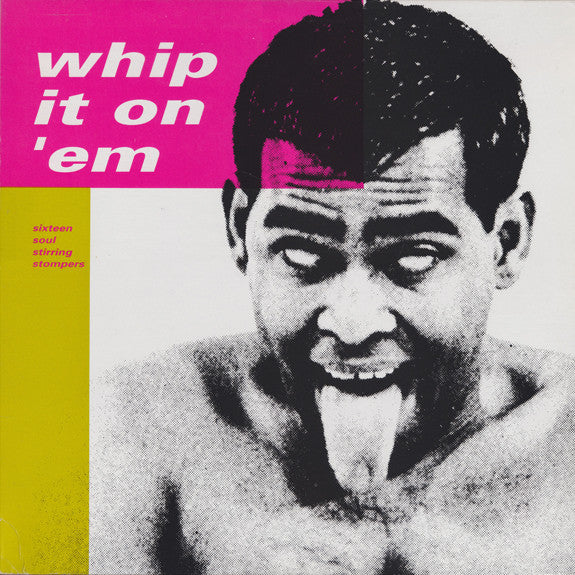 Various – Whip It On 'Em LP