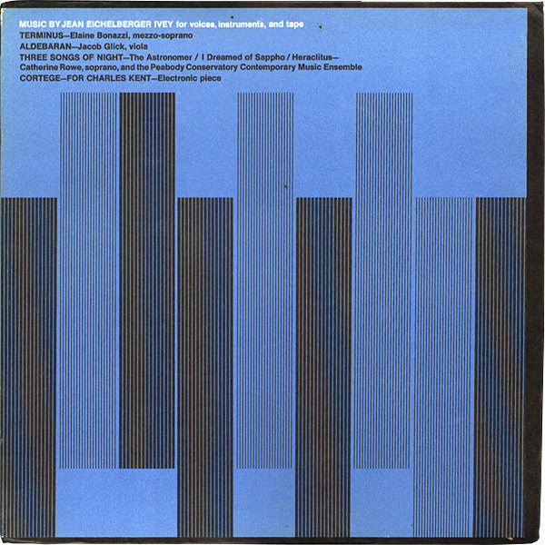 Jean Eichelberger Ivey – Music By Jean Eichelberger Ivey For Voices, Instruments And Tape LP