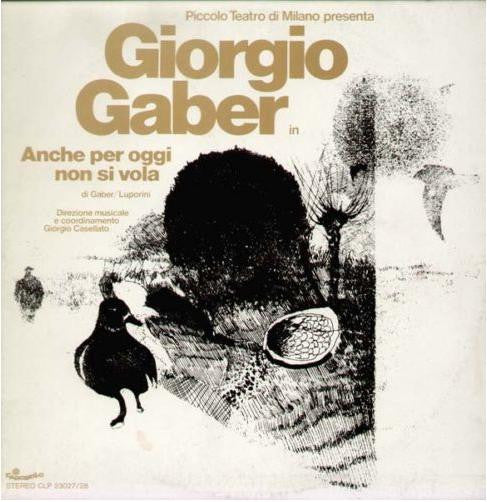 Piccolo Teatro Di Milano Presenta Giorgio Gaber – Anche Per Oggi Non Si Vola 2LP