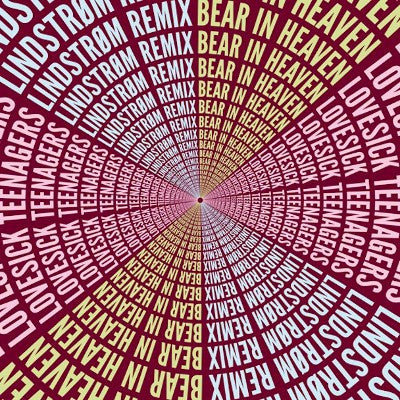 Lindstrom/Christabelle/Bear In Heaven - Lovesick Teenagers EP
