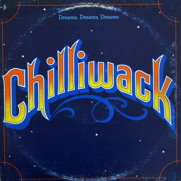 Chilliwack – Dreams, Dreams, Dreams LP
