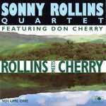 Sonny Rollins Quartet Featuring Don Cherry – Rollins Meets Cherry - Volume One