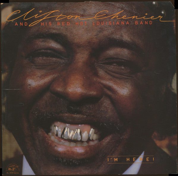 Clifton Chenier And His Red Hot Louisiana Band – I'm Here! LP