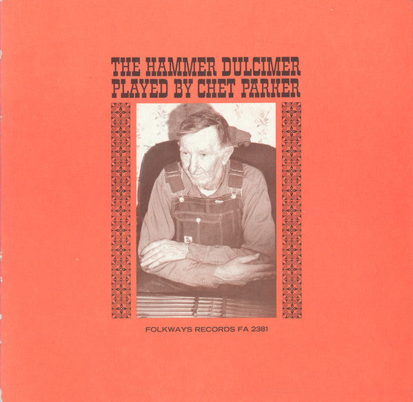 Chet Parker – The Hammer Dulcimer Played By Chet Parker LP