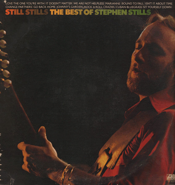 Stephen Stills - Still Stills The Best of Stephen Stills LP