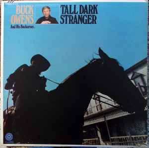 Buck Owens - Tall Dark Stranger LP