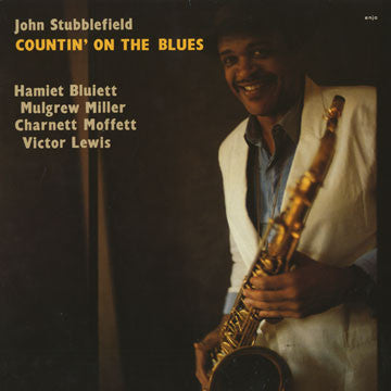 John Stubblefield - Countin' On The Blues LP