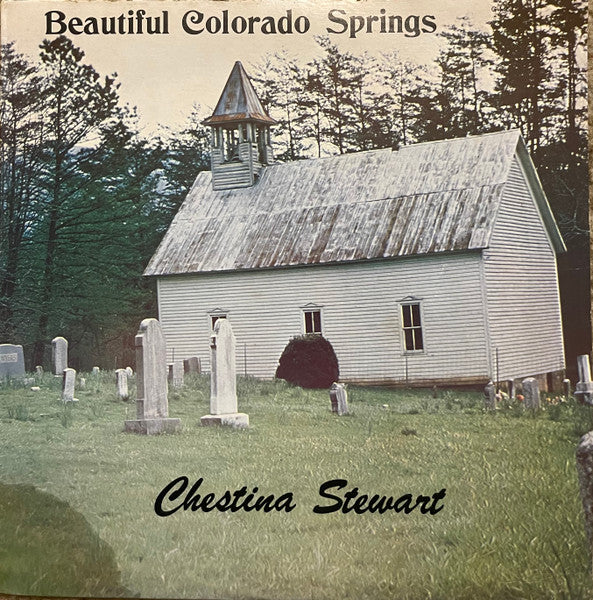Chestina Stewart – Beautiful Colorado Springs LP