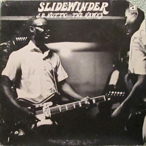 J.B. Hutto & The Hawks – Slidewinder LP