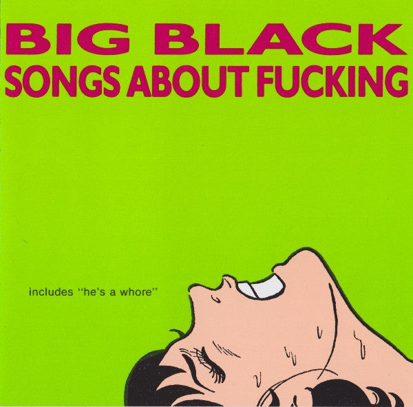 Big Black – Songs About Fucking CD