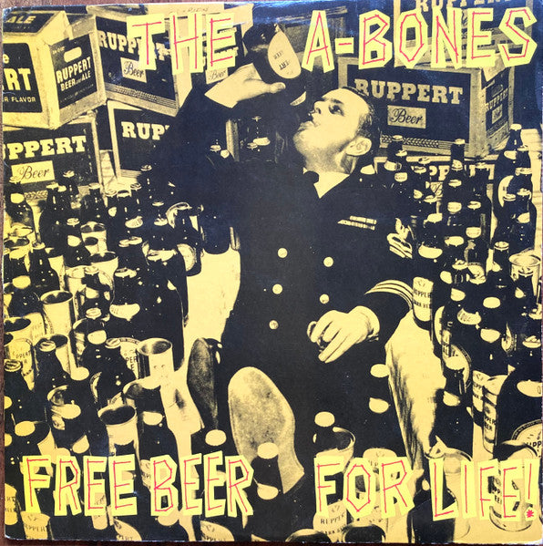 The A-Bones – Free Beer For Life LP