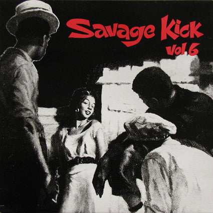 Various - Savage Kick Vol. 6 LP