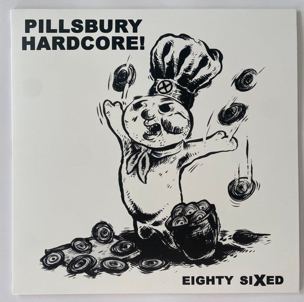 Pillsbury Hardcore - Eighty SiXed: The 1986 Rough Mix Tape