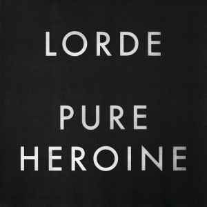 Lorde - Pure Heroine LP