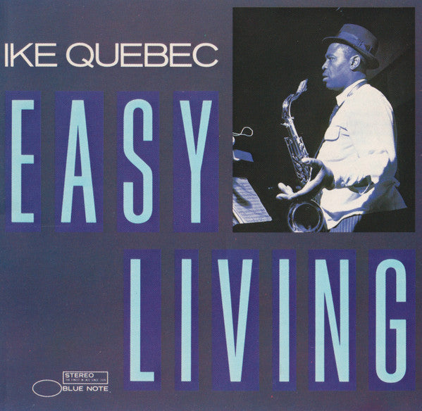 Ike Quebec – Easy Living CD