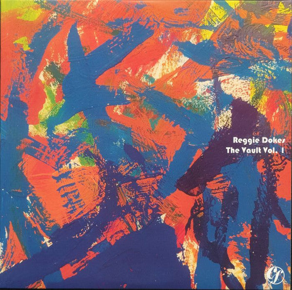 Reggie Dokes – The Vault Vol. 1
