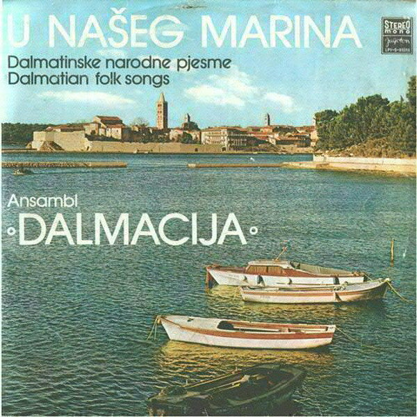 Ansambl "Dalmacija" – U Našeg Marina LP