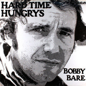 Bobby Bare – Hard Time Hungrys LP