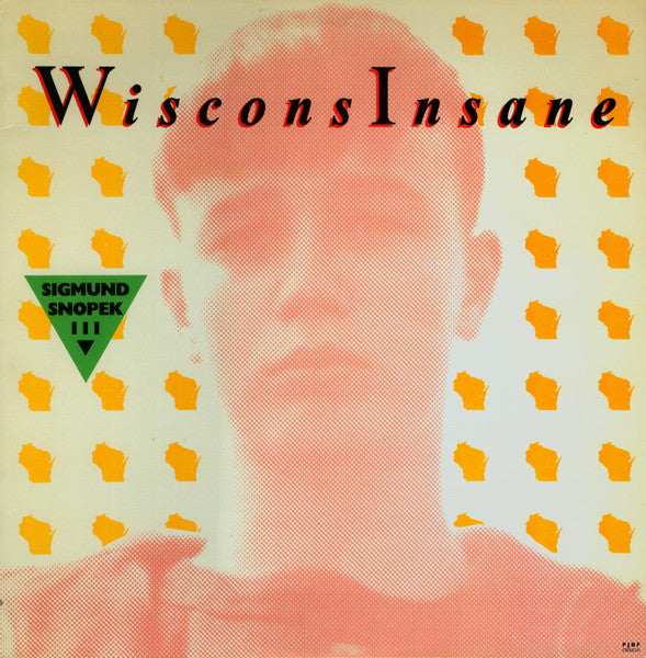 Sigmund Snopek III – WisconsInsane LP
