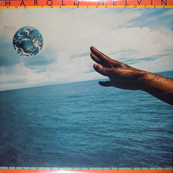Harold Melvin And The Blue Notes – Reaching For The World LP