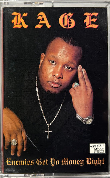 Kage – Enemies Get Yo Money Right Cassette