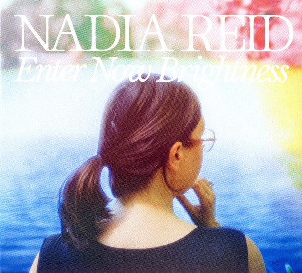 Nadia Reid – Enter Now Brightness