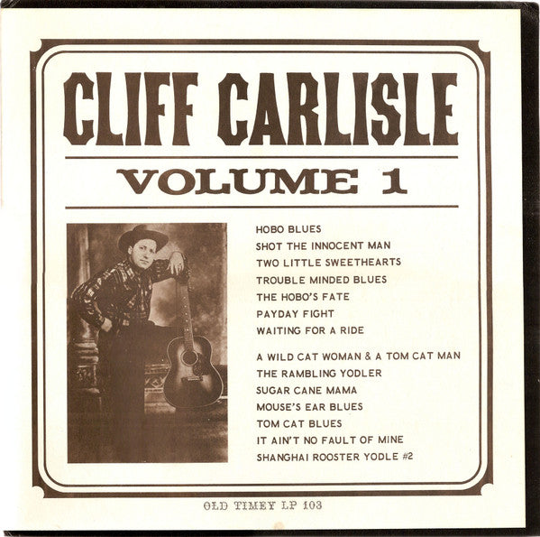 Cliff Carlisle – Volume 1 LP