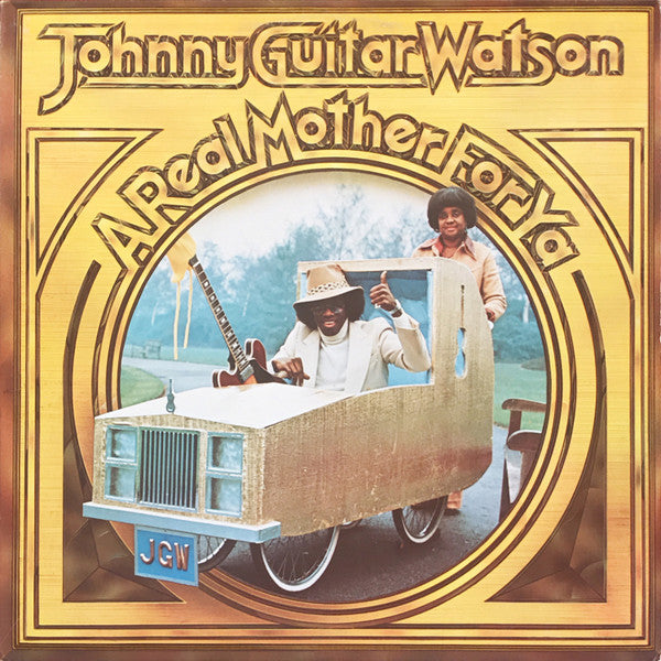 Johnny Guitar Watson – A Real Mother For Ya PROMO LP