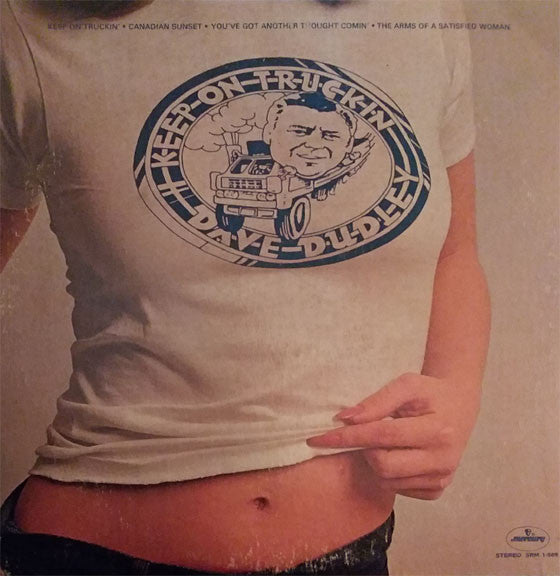 Dave Dudley – Keep On Truckin' LP
