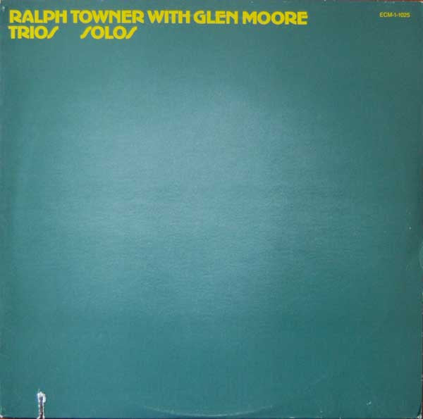 Ralph Towner with Glen Moore - Trios / Solos LP